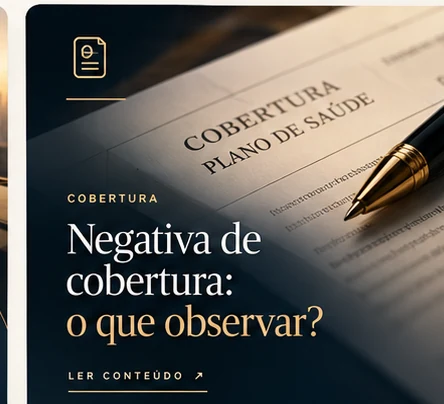 Capa editorial: Negativa de cobertura: o que observar?